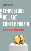 L'imposture de l'art contemporain - Aude de Kerros