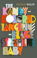 Tom Wolfe - The Kandy-Kolored Tangerine-Flake Streamline Baby artwork