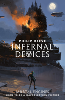Philip Reeve - Infernal Devices artwork
