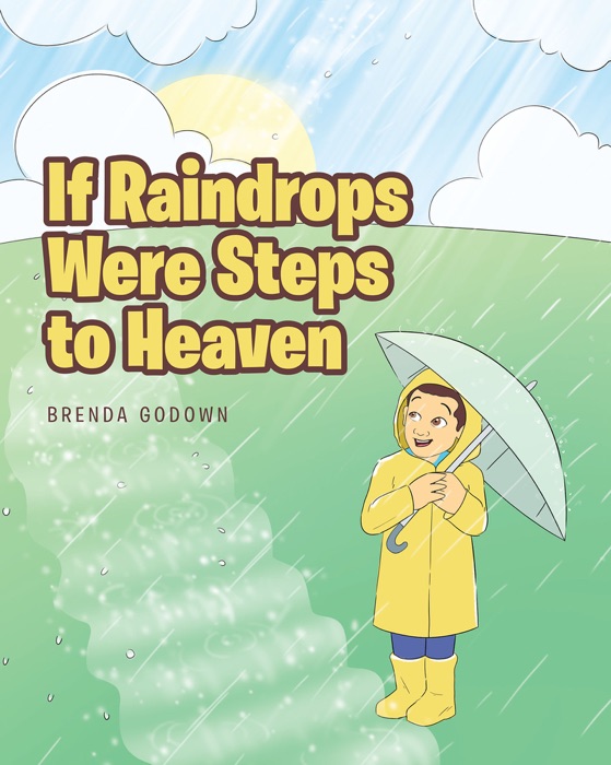 If Raindrops Were Steps to Heaven