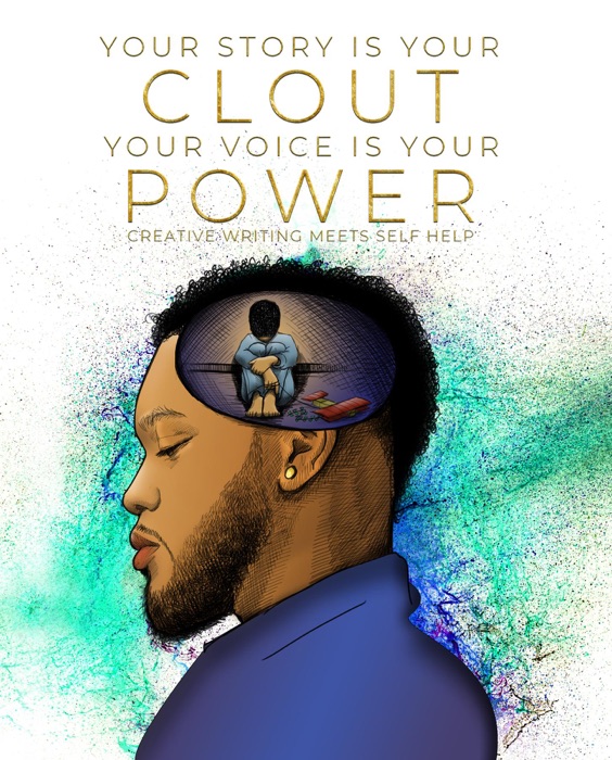 Your Story Is Your Clout, Your Voice Is Your Power