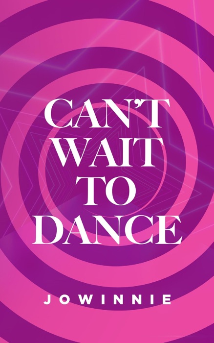 Can't Wait to Dance