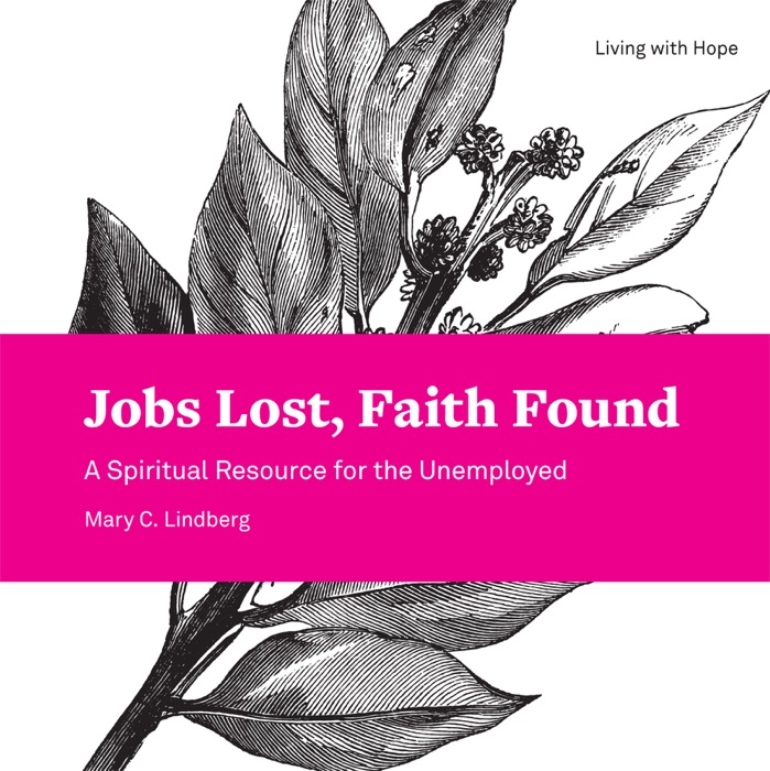 Jobs Lost, Faith Found