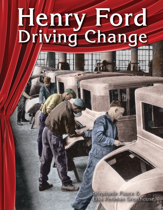 Henry Ford: Driving Change