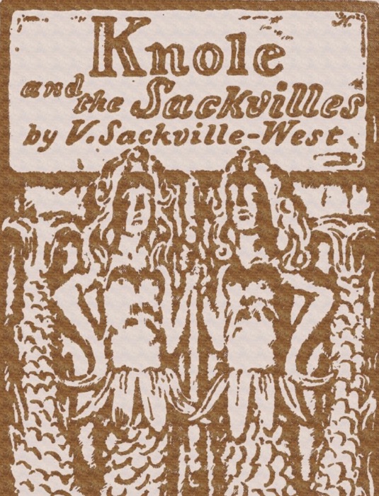 Knole and the Sackvilles. 1922