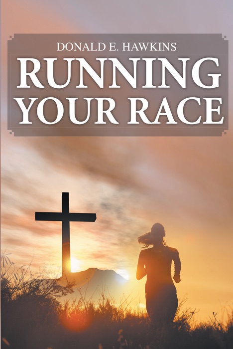 RUNNING YOUR RACE