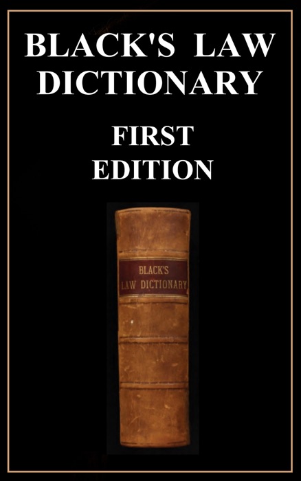 Black's Law Dictionary - First Edition (1891)