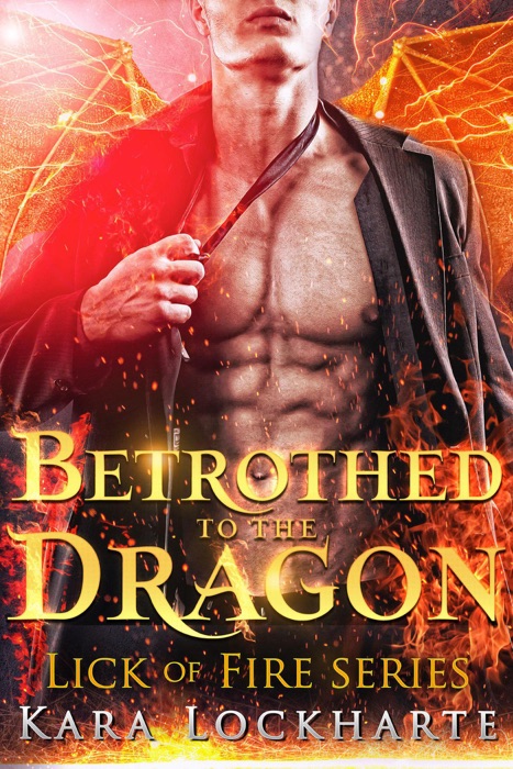 Betrothed to the Dragon: Dragon Lovers