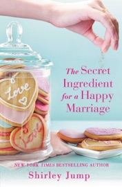 The Secret Ingredient for a Happy Marriage - Shirley Jump by  Shirley Jump PDF Download