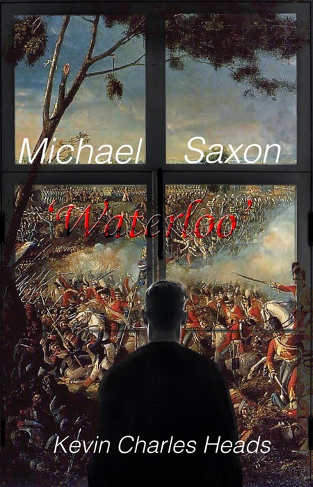 Michael Saxon 'Waterloo'