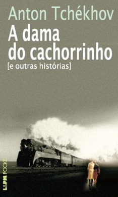 Capa do livro A Dama do Cachorrinho de Anton Tchekhov