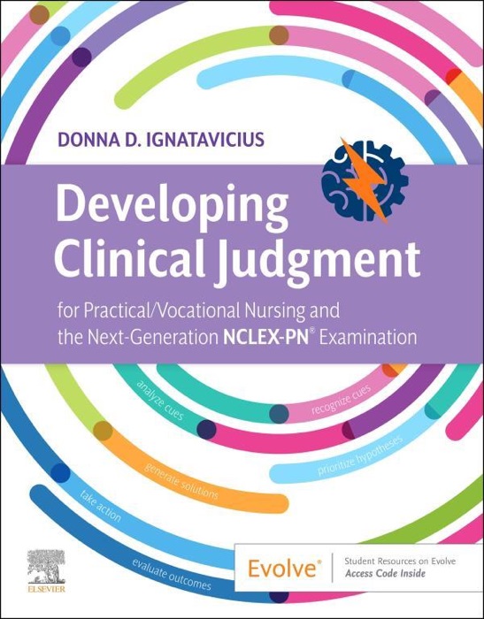 Developing Clinical Judgment for Practical/Vocational Nursing and the Next-Generation NCLEX-PN® Examination - E-Book