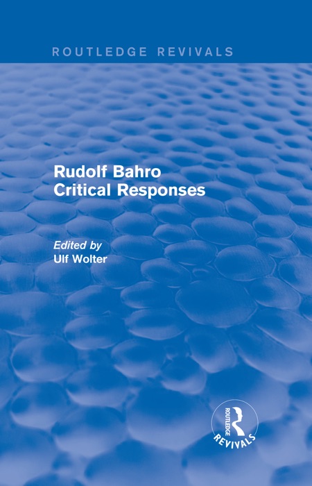 Rudolf Bahro Critical Responses