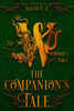 The Companion's Tale - Astrid V.J.