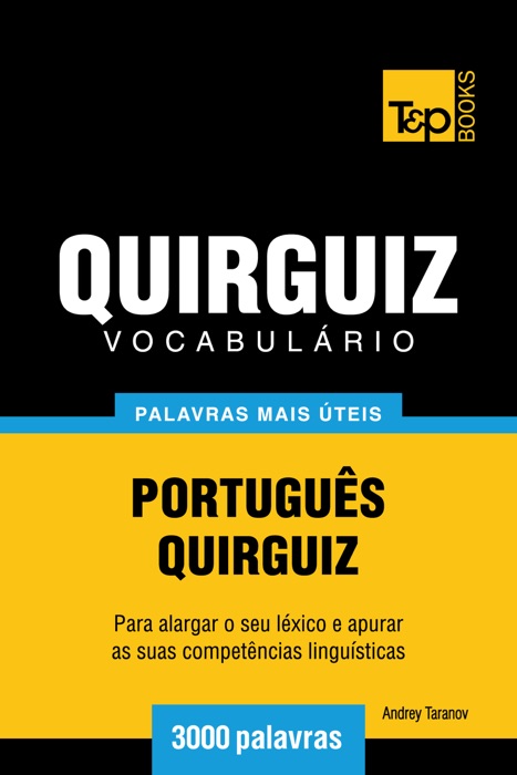 Vocabulário Português-Quirguiz: 3000 palavras mais úteis