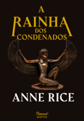 A rainha dos condenados - Anne Rice