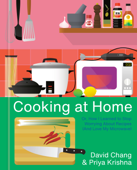 Cooking at Home - David Chang & Priya Krishna