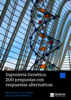 Ingeniería Genética: 200 preguntas con respuestas alternativas - José Luis Micol Molina