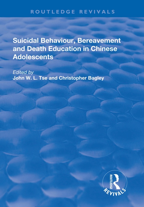 Suicidal Behaviour, Bereavement and Death Education in Chinese Adolescents