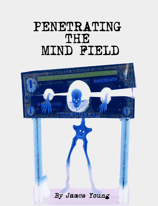 Penetrating The Mind Field