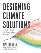 Designing Climate Solutions - Hal Harvey, Robbie Orvis & Jeffrey Rissman