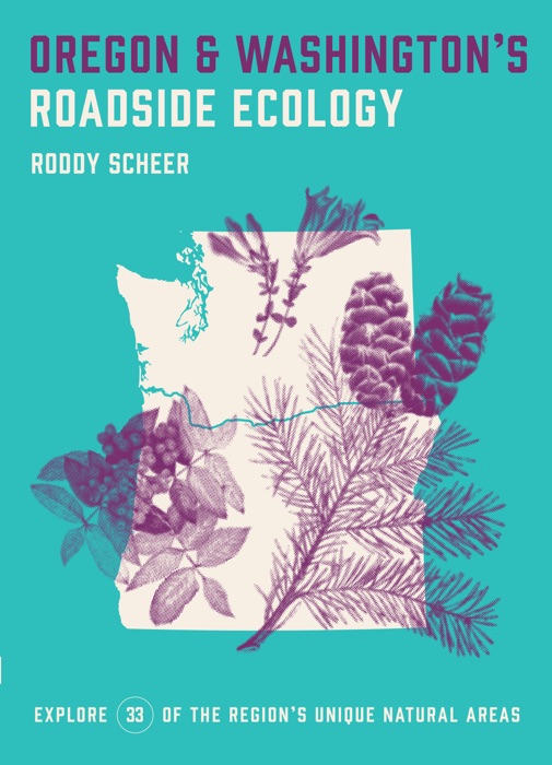 Oregon and Washington's Roadside Ecology