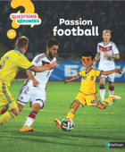 Passion Football ! - Questions/Réponses - doc dès 7 ans - Mickaël Grall