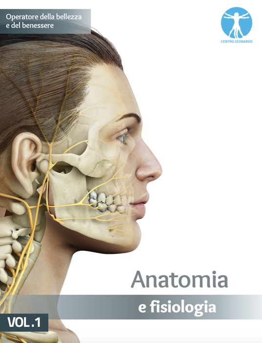 Anatomia e fisiologia vol.1