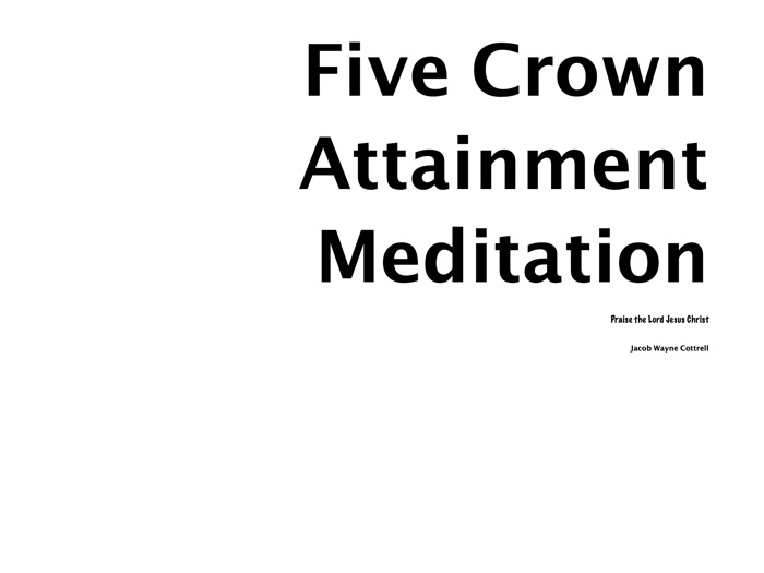 Five Crown Attainment Meditation