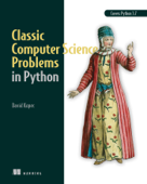 Classic Computer Science Problems in Python - David Kopec