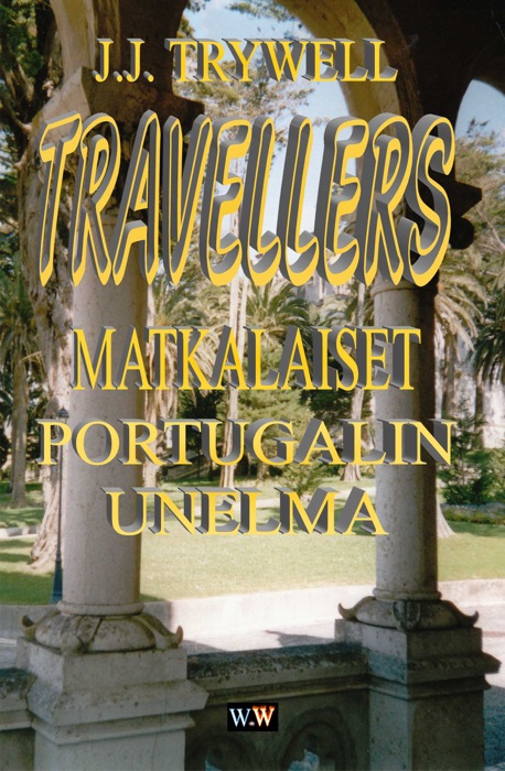 TRAVELLERS, Portugalin Unelma