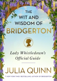 The Wit and Wisdom of Bridgerton - Julia Quinn by  Julia Quinn PDF Download