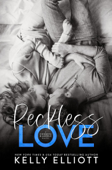 Reckless Love - Kelly Elliott