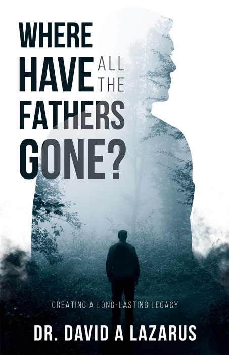 Where Have All the Fathers Gone?