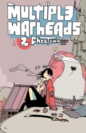 Multiple Warheads Vol. 2: Ghost Town - Brandon Graham by  Brandon Graham PDF Download