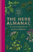 The Herb Almanac - Chelsea Physic Garden