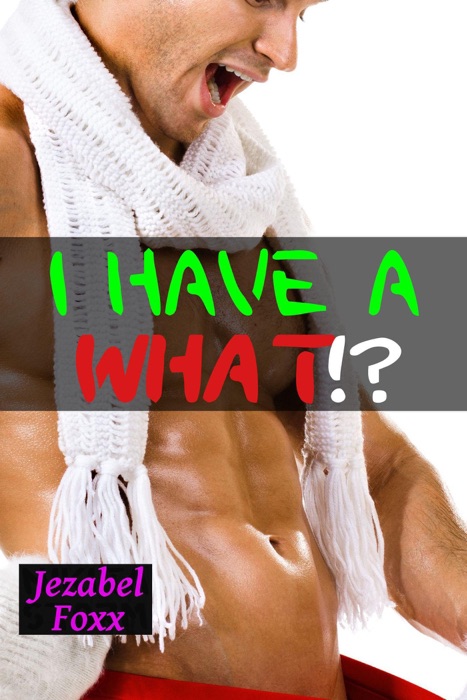 I Have A What!?