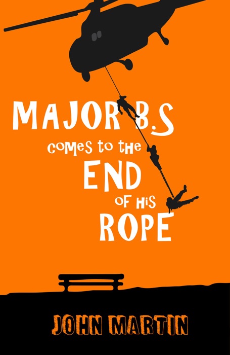 Major B.S. comes to the end of his Rope