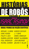 Histórias de robôs: volume 3 - Isaac Asimov