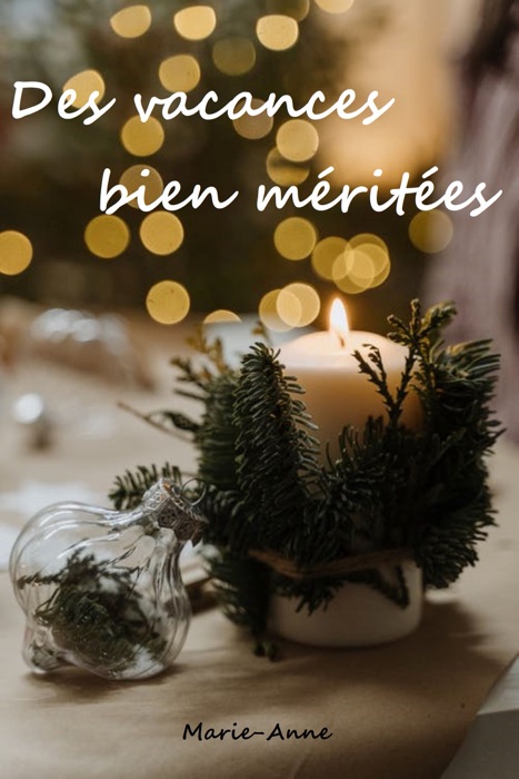 Des vacances bien méritées