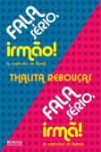 Fala sério, irmão! Fala sério, irmã! - Thalita Rebouças