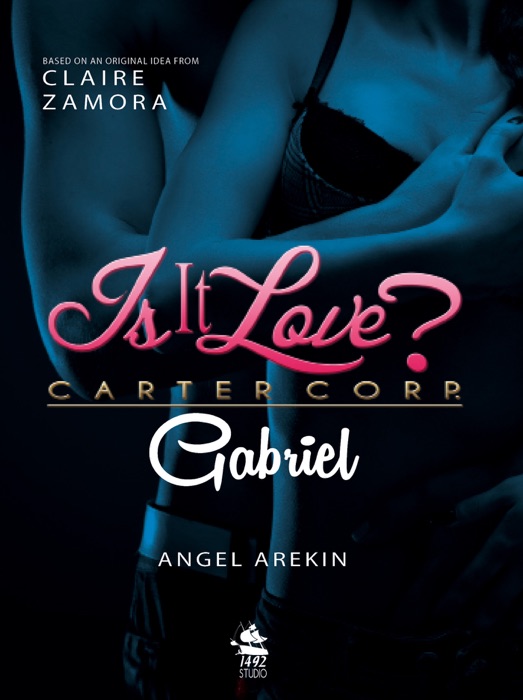 Is it Love? Carter Corp - GABRIEL