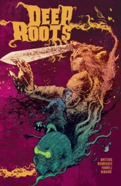 Deep Roots - Dan Watters by  Dan Watters PDF Download