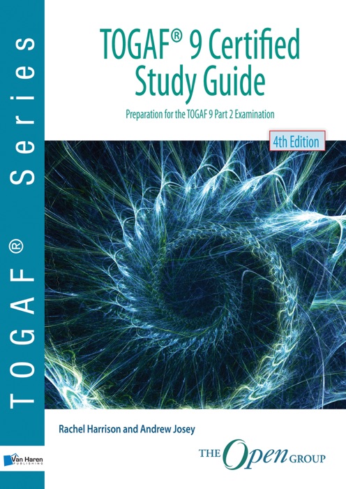 TOGAF® 9 Certified Study Guide - 4th Edition