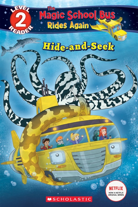 Hide and Seek (The Magic School Bus: Rides Again: Scholastic Reader, Level 2)