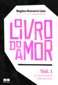 O Livro do Amor - vol. 1 - Regina Navarro Lins