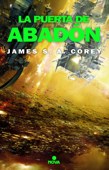 La puerta de Abadón (The Expanse 3) - James S. A. Corey