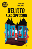 Delitto allo specchio - Tommaso Percivale