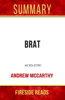 Brat: An '80s Story by Andrew McCarthy: Summary by Fireside Reads - Fireside Reads