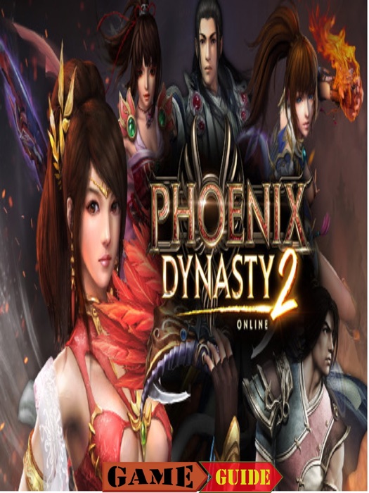 Phoenix Dynasty 2 Guide